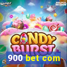 900 bet com